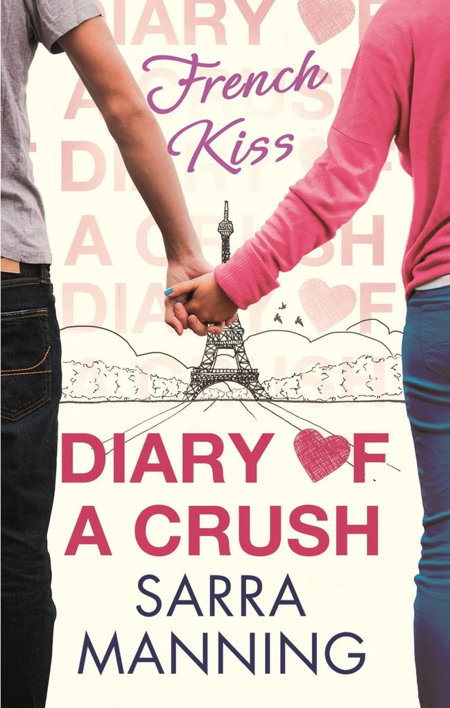 Produktbild: Diary of a Crush: French Kiss | Sarra Manning