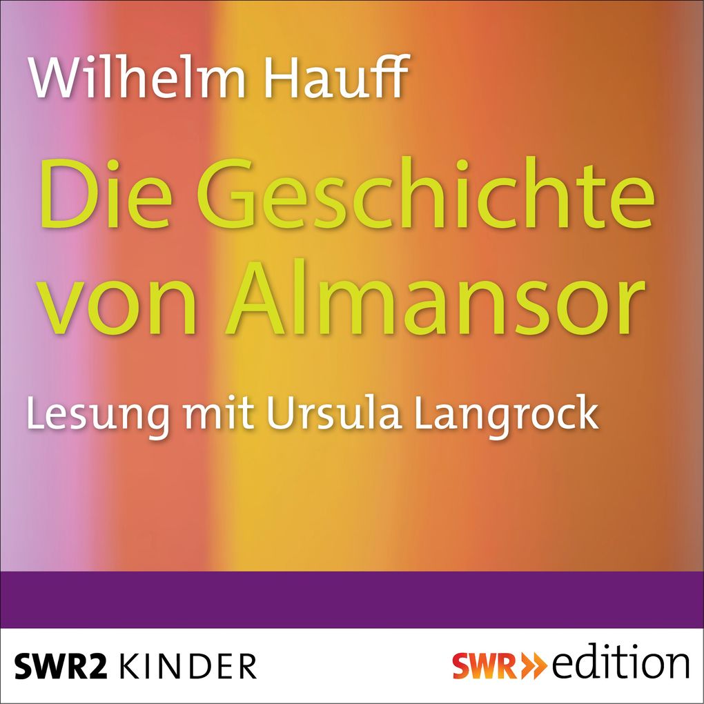 Produktbild: Die Geschichte von Almansor | Wilhelm Hauff