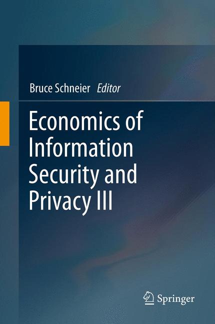 Weitere Ansicht: Economics of Information Security and Privacy III