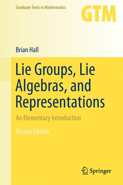 Weitere Ansicht: Lie Groups, Lie Algebras, and Representations | Brian Hall