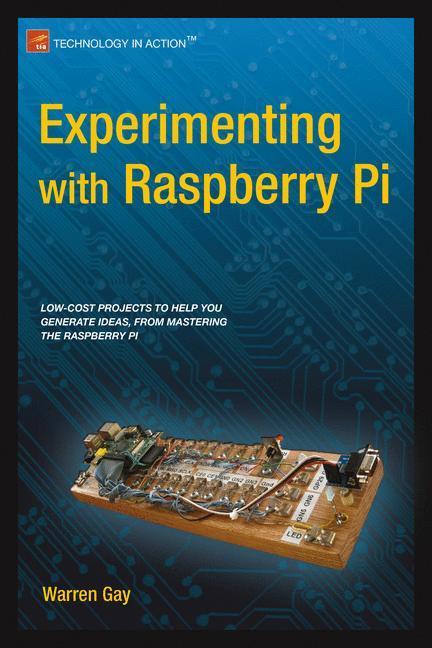 Weitere Ansicht: Experimenting with Raspberry Pi | Warren Gay