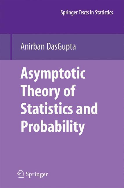 Weitere Ansicht: Asymptotic Theory of Statistics and Probability | Anirban DasGupta