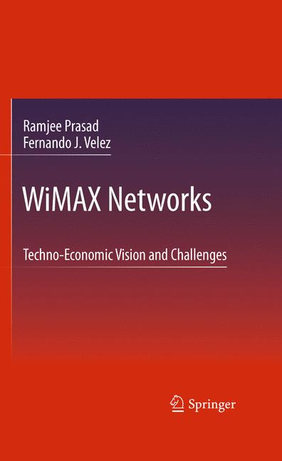 Weitere Ansicht: WiMAX Networks | Ramjee Prasad, Fernando J. Velez