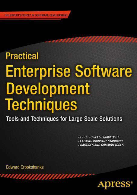Weitere Ansicht: Practical Enterprise Software Development Techniques | Edward Crookshanks