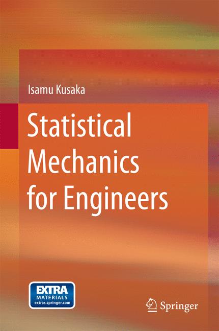 Weitere Ansicht: Statistical Mechanics for Engineers | Isamu Kusaka