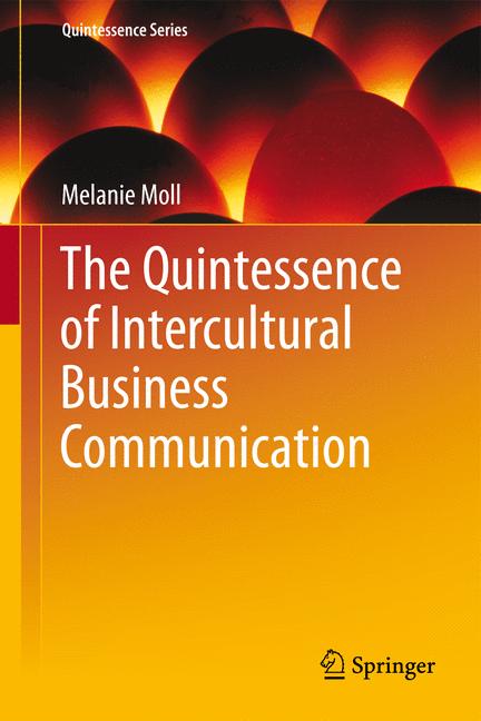 Weitere Ansicht: The Quintessence of Intercultural Business Communication | Melanie Moll