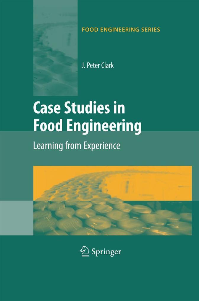 Produktbild: Case Studies in Food Engineering | J. Peter Clark