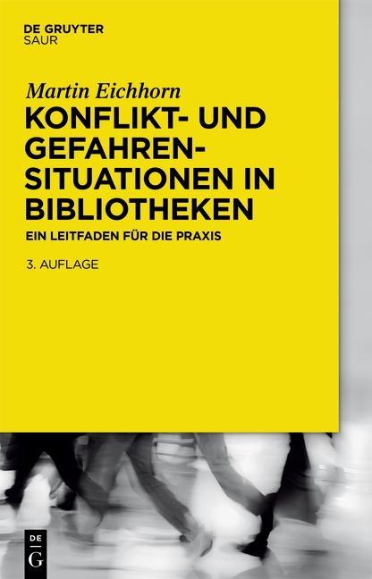 Produktbild: Konflikt- und Gefahrensituationen in Bibliotheken | Martin Eichhorn