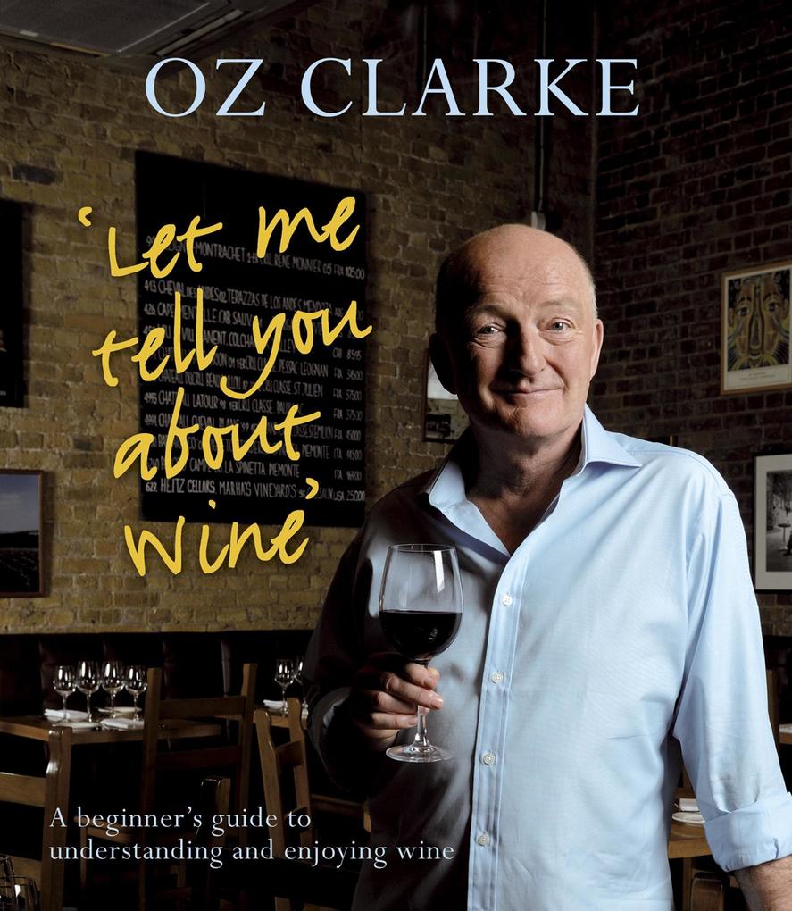Produktbild: Let Me Tell You About Wine | Oz Clarke