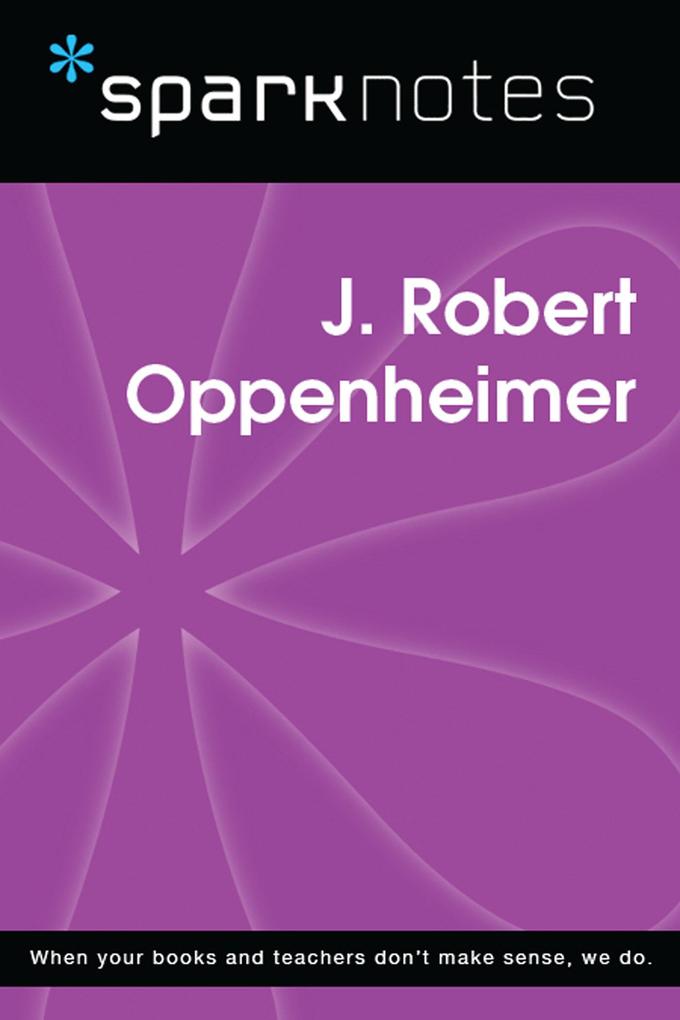 Produktbild: J. Robert Oppenheimer (SparkNotes Biography Guide) | SparkNotes