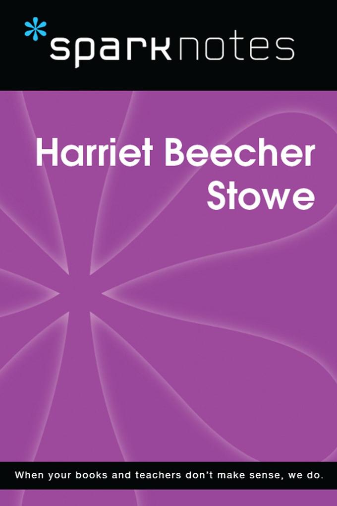 Produktbild: Harriet Beecher Stowe (SparkNotes Biography Guide) | SparkNotes