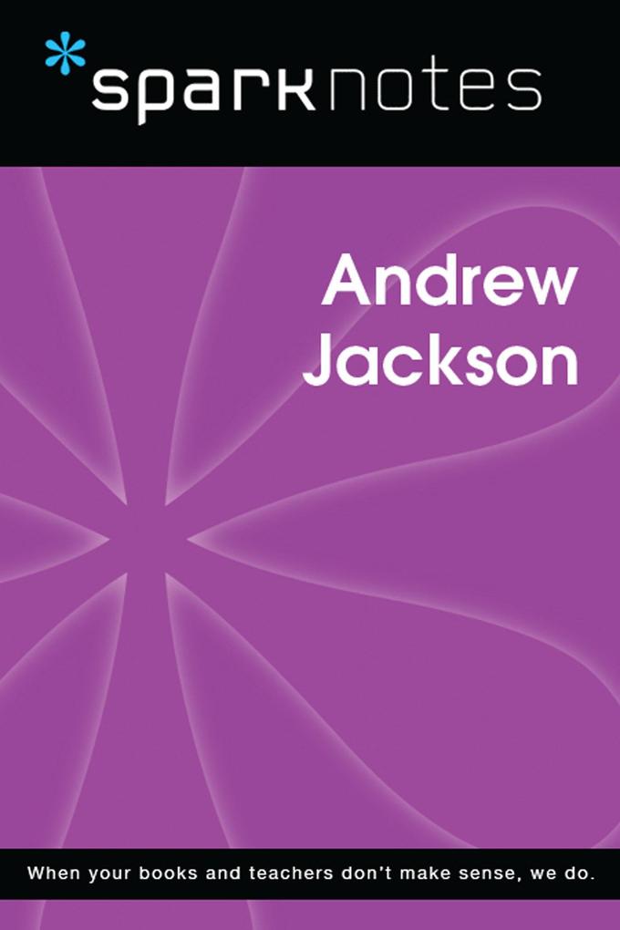 Produktbild: Andrew Jackson (SparkNotes Biography Guide) | SparkNotes