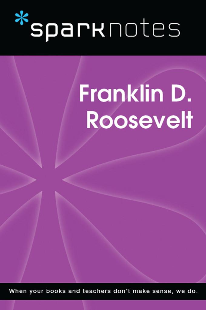 Produktbild: Franklin D. Roosevelt (SparkNotes Biography Guide) | SparkNotes