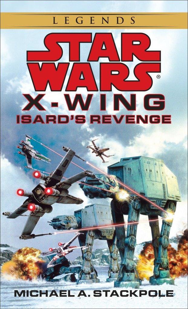 Isard's Revenge: Star Wars Legends (X-Wing) als Taschenbuch