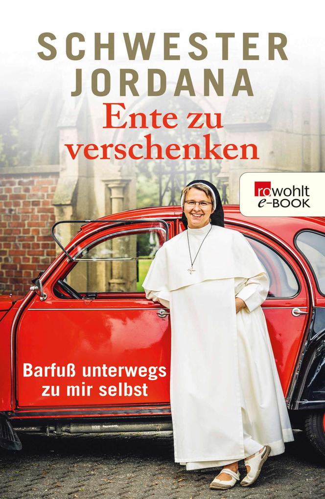 Produktbild: Ente zu verschenken | Schwester Jordana, Iris Rohmann