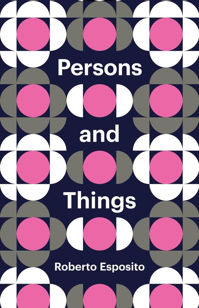 Produktbild: Persons and Things | Roberto Esposito
