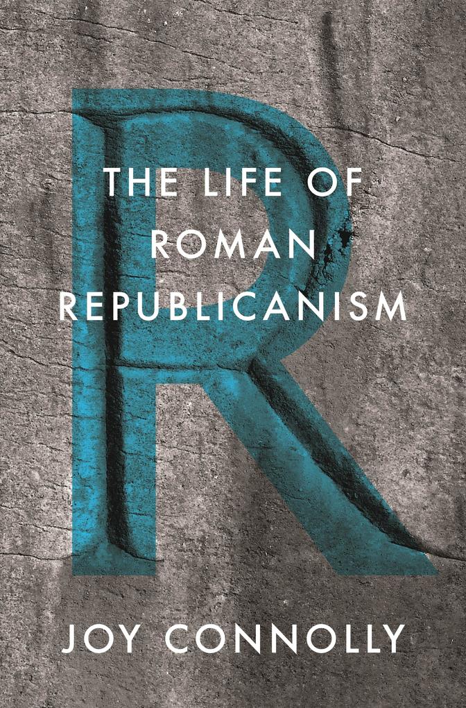 Produktbild: Life of Roman Republicanism | Joy Connolly