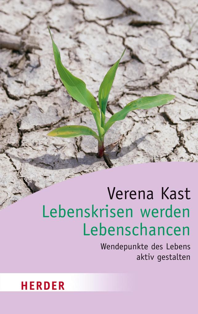 Produktbild: Lebenskrisen werden Lebenschancen | Verena Kast