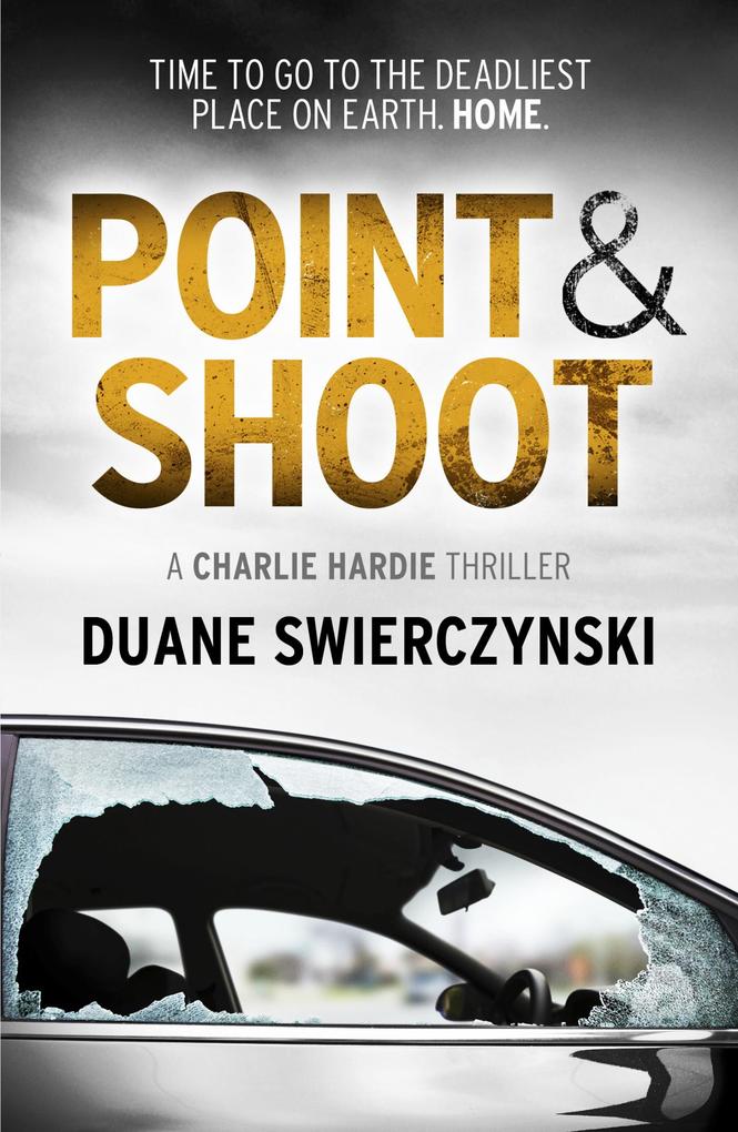 Produktbild: Point and Shoot | Duane Swierczynski