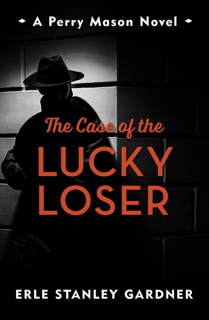 Produktbild: The Case of the Lucky Loser | Erle Stanley Gardner