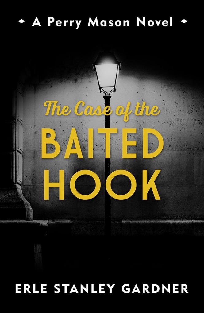 Produktbild: The Case of the Baited Hook | Erle Stanley Gardner