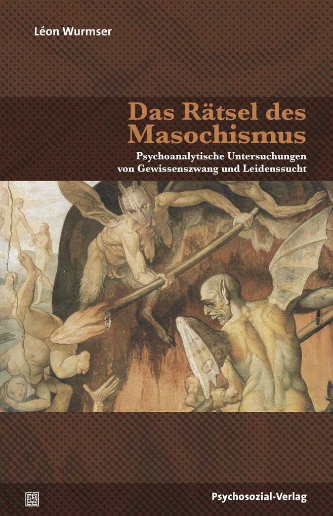 Produktbild: Das Rätsel des Masochismus | Leon Wurmser