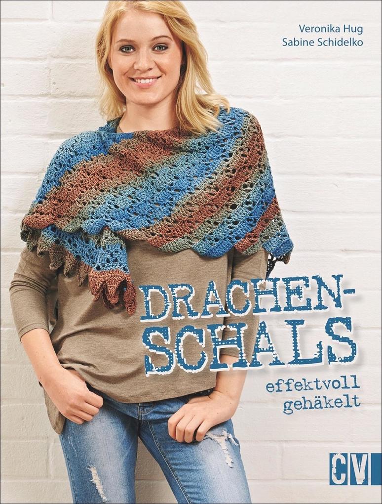 Produktbild: Drachenschals effektvoll gehäkelt | Veronika Hug, Sabine Schidelko