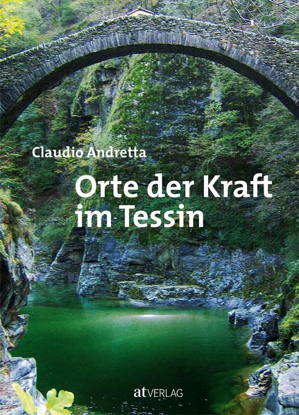 Produktbild: Orte der Kraft im Tessin | Claudio Andretta