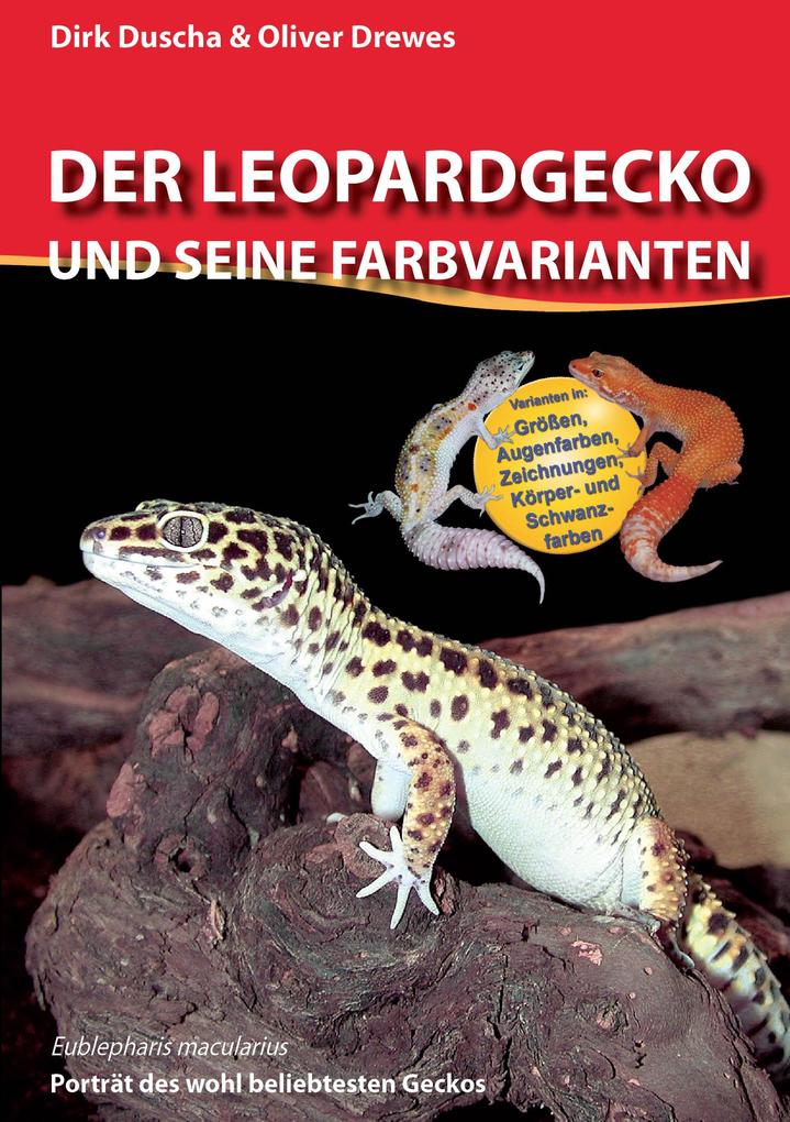 Produktbild: Der Leopardgecko und seine Farbvarianten | Dirk Duscha, Oliver Drewes