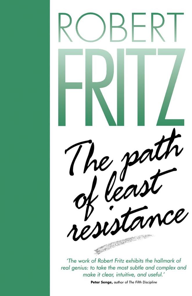 Produktbild: The Path of Least Resistance | Robert Fritz