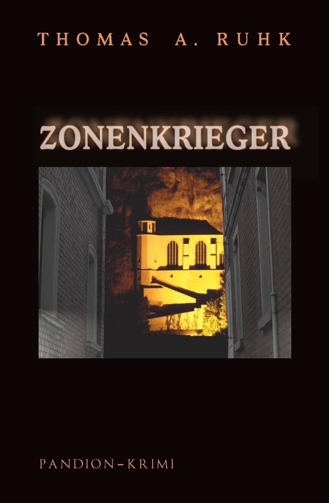 Produktbild: Zonenkrieger - Kriminalroman: Finn Steinmanns dritter Fall | Thomas A. Ruhk