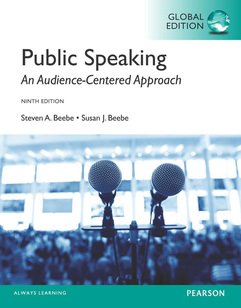 Produktbild: Public Speaking: An Audience-Centered Approach, Global Edition | Steven A. Beebe, Susan J. Beebe