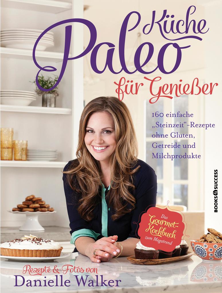 Produktbild: Paleo-Küche für Genießer | Danielle Walker