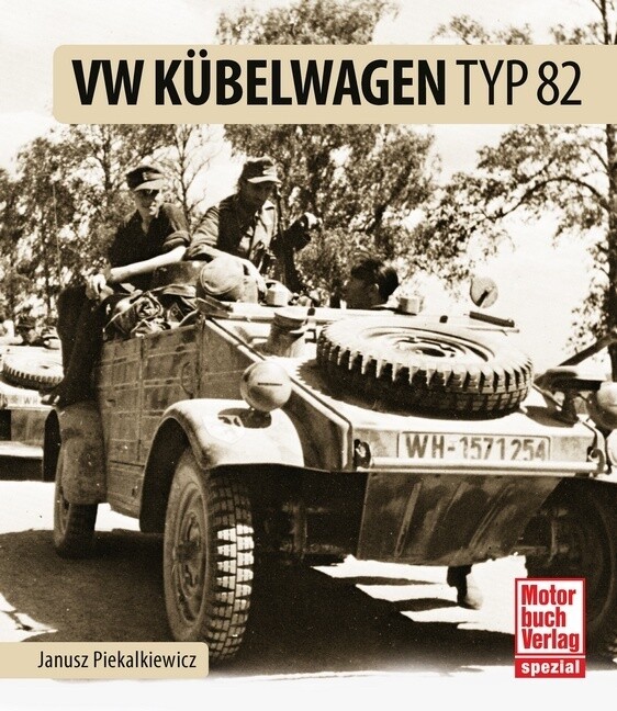 Produktbild: VW Kübelwagen Typ 82 | Janusz Piekalkiewicz