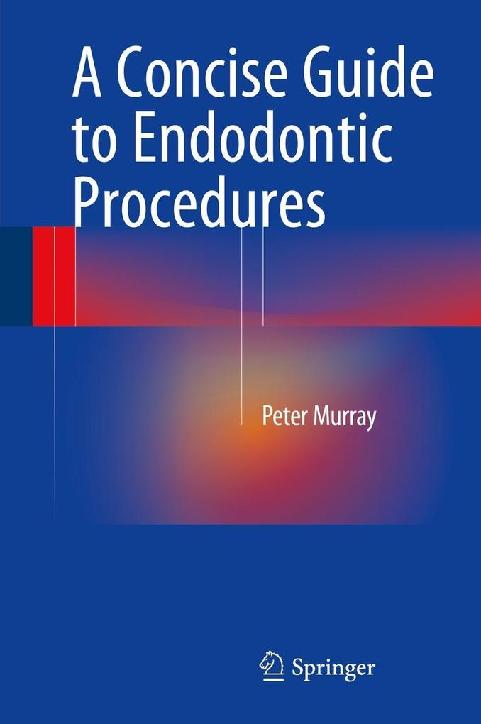 Produktbild: A Concise Guide to Endodontic Procedures | Peter Murray