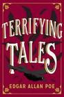 The Terrifying Tales by Edgar Allan Poe