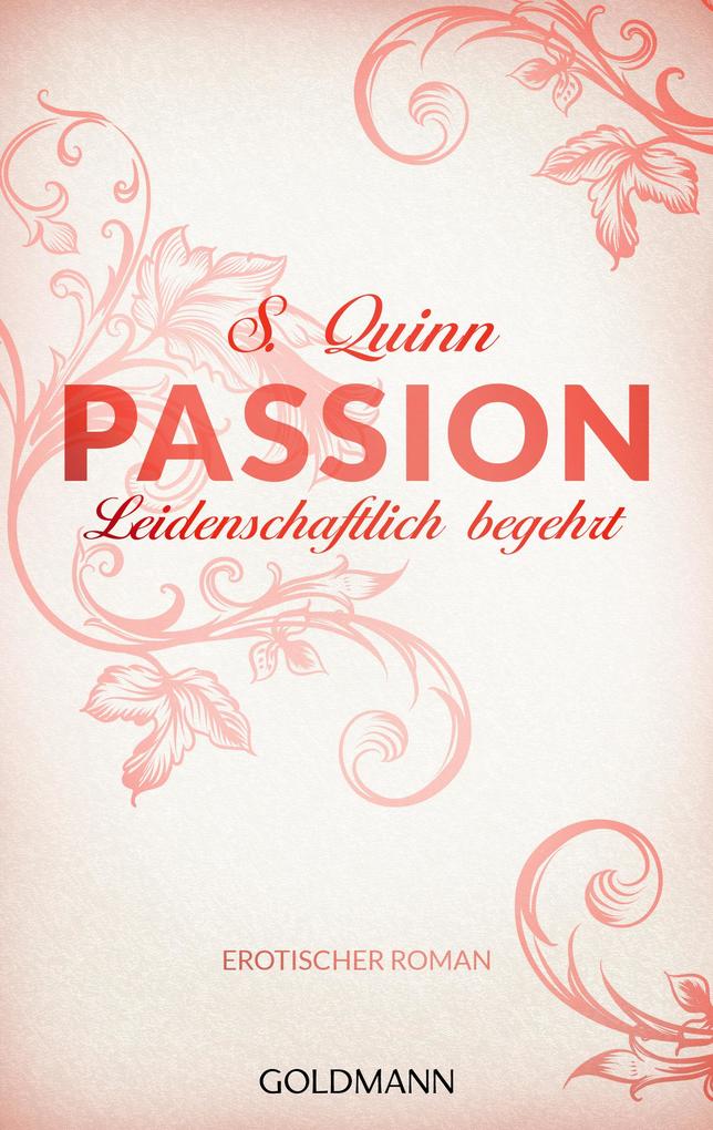 Produktbild: Passion 01. Leidenschaftlich begehrt | S. Quinn
