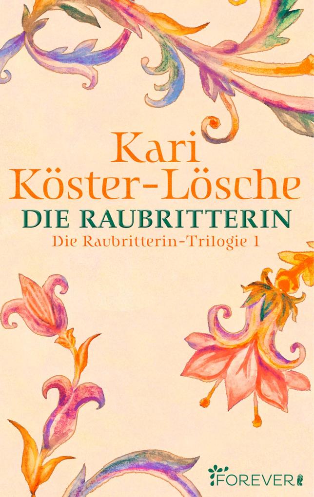 Produktbild: Die Raubritterin | Kari Köster-Lösche