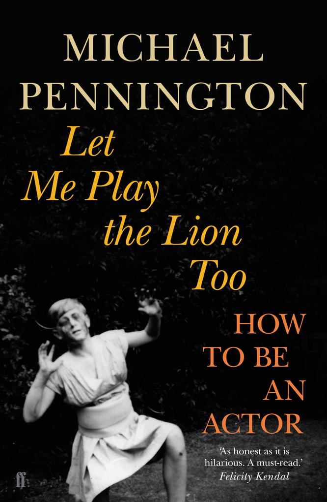 Produktbild: Let Me Play the Lion Too | Michael Pennington
