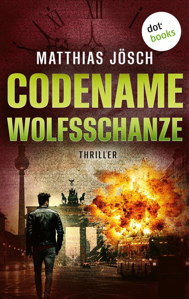Produktbild: Codename Wolfsschanze | Matthias Jösch