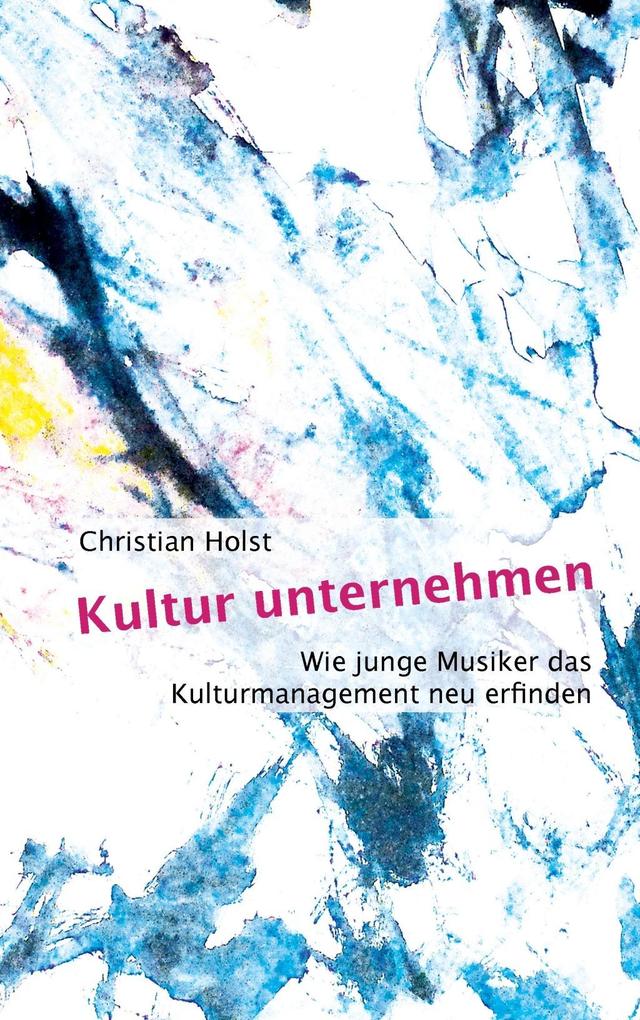 Produktbild: Kultur unternehmen | Christian Holst