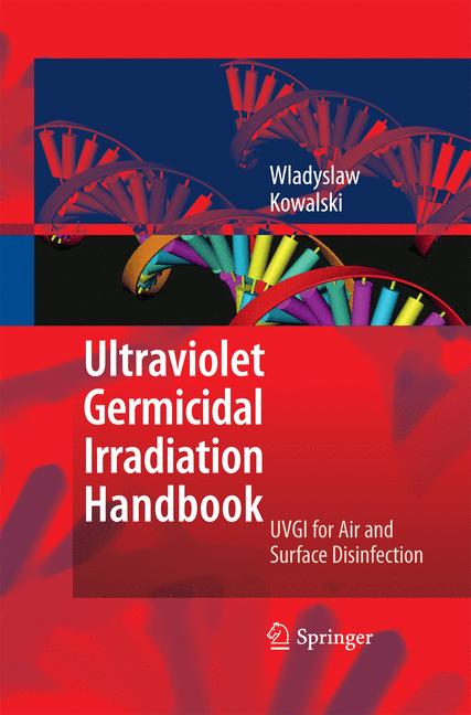 Weitere Ansicht: Ultraviolet Germicidal Irradiation Handbook | Wladyslaw Kowalski