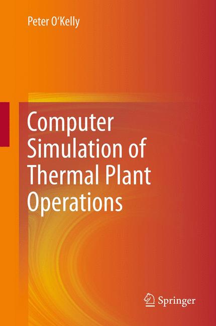 Weitere Ansicht: Computer Simulation of Thermal Plant Operations | Peter O'Kelly