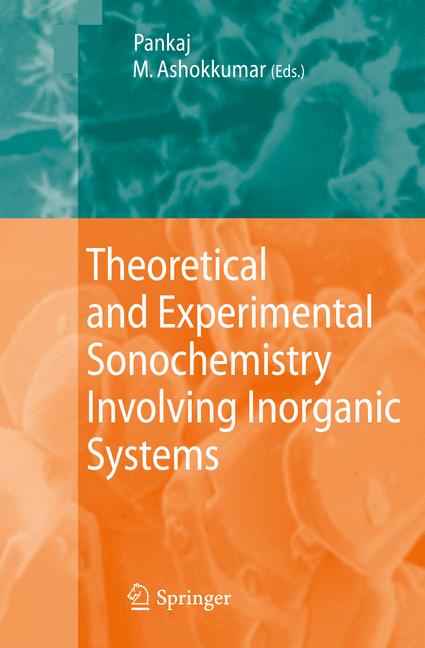 Weitere Ansicht: Theoretical and Experimental Sonochemistry Involving Inorganic Systems