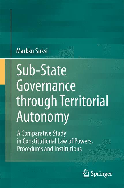 Weitere Ansicht: Sub-State Governance through Territorial Autonomy | Markku Suksi