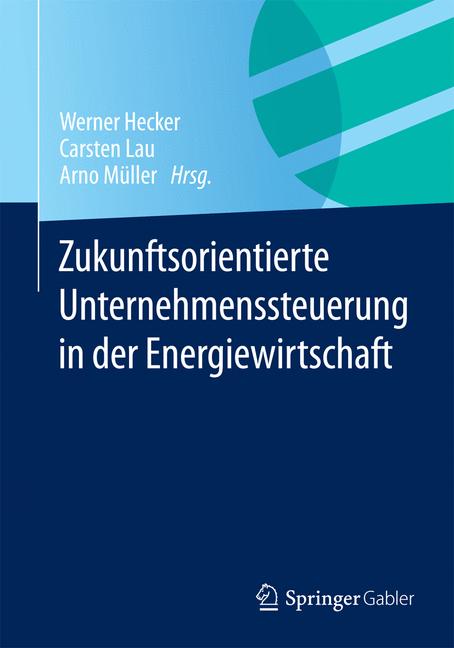 Weitere Ansicht: Zukunftsorientierte Unternehmenssteuerung in der Energiewirtschaft