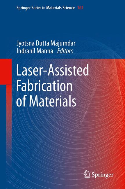 Weitere Ansicht: Laser-Assisted Fabrication of Materials