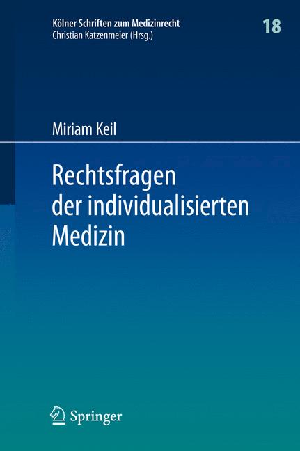 Weitere Ansicht: Rechtsfragen der individualisierten Medizin | Miriam Keil