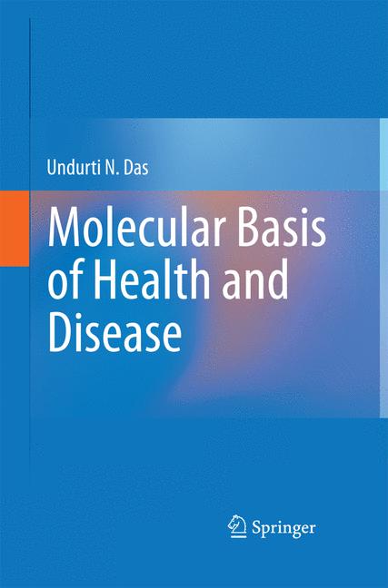 Weitere Ansicht: Molecular Basis of Health and Disease | Undurti N. Das
