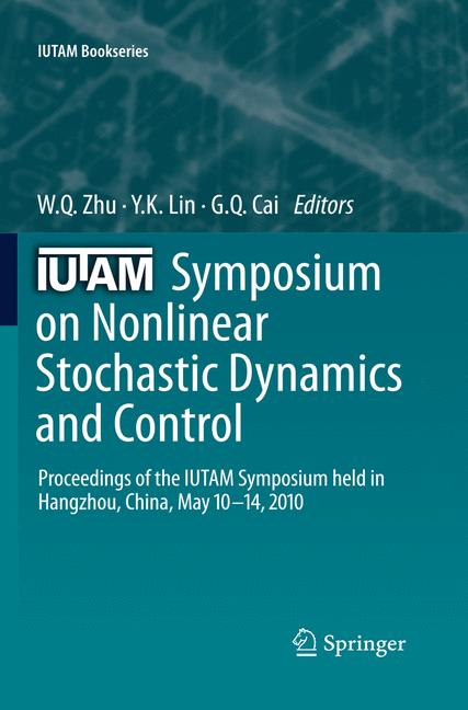 Weitere Ansicht: IUTAM Symposium on Nonlinear Stochastic Dynamics and Control